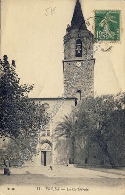 Carte postale ancienne La Cathédrale — Fréjus (Var)