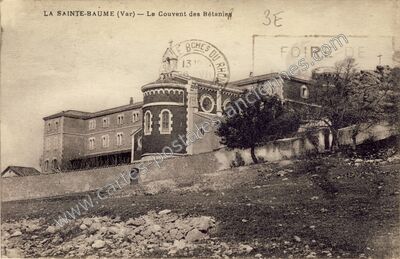 Carte postale ancienne La Ste Baume — Saint Maximin la Sainte (Var)