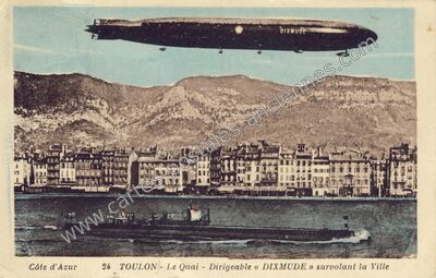 Carte postale ancienne Le Quai - Dirigeable « DIXMUDE » survolant la Ville — Toulon (Var)