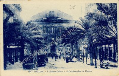 Carte postale ancienne L'Avenue Colbert - A l'arrière-plan, le Théâtre — Toulon (Var)