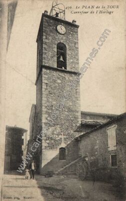 Carte postale ancienne Carrefour de l'Horloge — Plan de la Tour (Var)