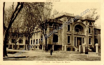 Carte postale ancienne Le Foyer du Marin — Toulon (Var)