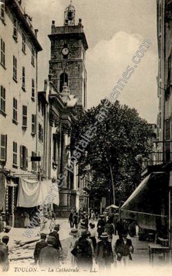 Carte postale ancienne La Cathédrale — Toulon (Var)