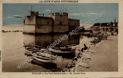 Carte postale ancienne Le Fort Saint-Louis — St. Lewis Fort — Toulon (Var)