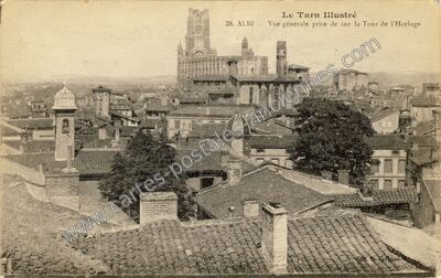 Carte postale ancienne Vue générale prise de sur la Tour de l'Horloge — Albi (Tarn)