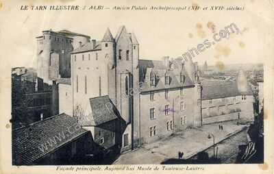 Carte postale ancienne Ancien Palais Archiépiscopal (XIIe et XVIIe siècles) — Albi (Tarn)