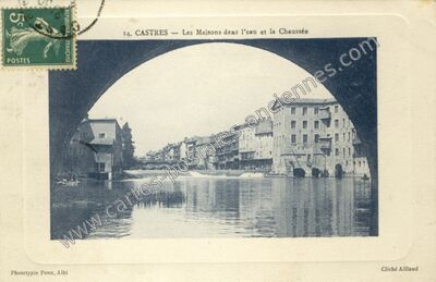 Carte postale ancienne Les Maisons dans l'eau et la Chaussée — Castres (Tarn)