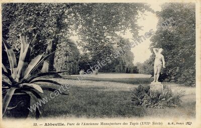 Carte postale ancienne Parc de l'Ancienne Manufacture des Tapis (XVIIe Siècle) — Abbeville (Somme)