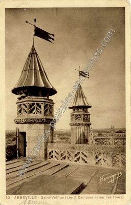Carte postale ancienne Saint-Vulfran (Les 2 Campaniles sur les Tours) — Abbeville (Somme)