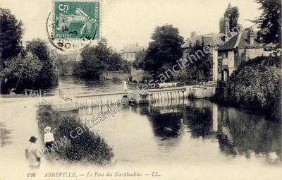 Carte postale ancienne Le Pont des Six-Moulins — Abbeville (Somme)