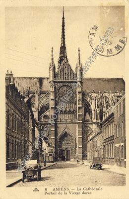 Carte postale ancienne La Cathédrale / Portail de la Vierge dorée — Amiens (Somme)
