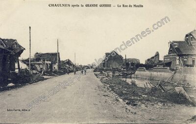Carte postale ancienne La Rue du Moulin — Chaulnes (Somme)