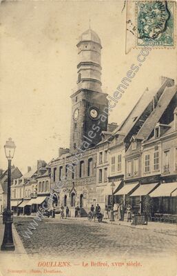 Carte postale ancienne Le Beffroi, XVIIe siècle — Doullens (Somme)