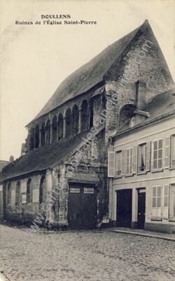 Carte postale ancienne Ruines de l'Église Saint-Pierre — Doullens (Somme)