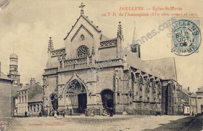 Carte postale ancienne Église St-Martin ou N.-D. de l'Assomption (XVIe siècle, restauré en 1900) — Doullens (Somme)