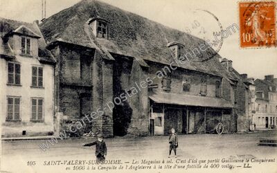 Carte postale ancienne Les Magasins à sel. C'est d'ici que partit Guillaume le Conquérant en 1066 à la Conquête… — Saint-Valery-sur-Somme (Somme)