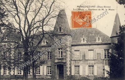 Carte postale ancienne Le Château — Résidence de M. le Maire — Moncoutant (Deux-Sèvres)