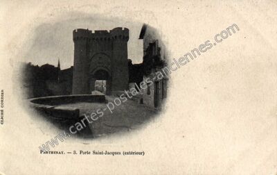 Carte postale ancienne 3. Porte Saint-Jacques (extérieur) — Parthenay (Deux-Sèvres)