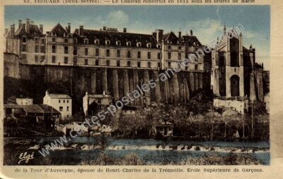Carte postale ancienne Le Château construit en 1615 sous les ordres de Marie de la Tour d'Auvergne — Thouars (Deux-Sèvres)