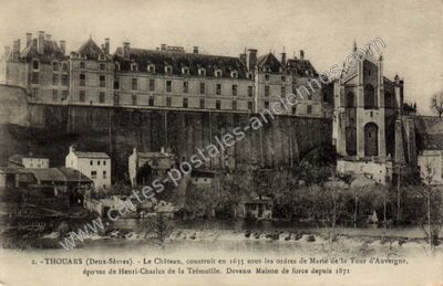 Carte postale ancienne Le Château, construit en 1635 sous les ordres de Marie de la Tour d'Auvergne — Thouars (Deux-Sèvres)