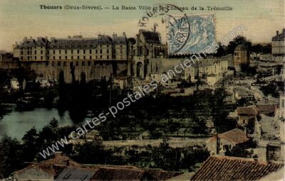 Carte postale ancienne La Basse Ville et le Château de la Trémoille — Thouars (Deux-Sèvres)