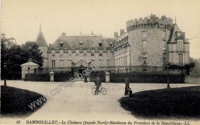 Carte postale ancienne Le Château (façade Nord)-Résidence du Président de la République — Rambouillet (Yvelines)