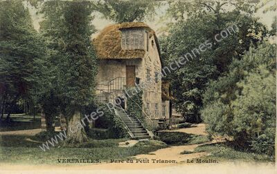 Carte postale ancienne Parc du Petit Trianon. — Le Moulin — Versailles (Yvelines)