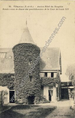 Carte postale ancienne Ancien Hôtel du Dauphin Rendez-vous de chasse des gentilshommes de la Cour de Louis XIV — Villepreux (Yvelines)