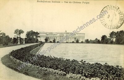 Carte postale ancienne Vue du Château Porgès — Rochefort-en-Yvelines (Yvelines)