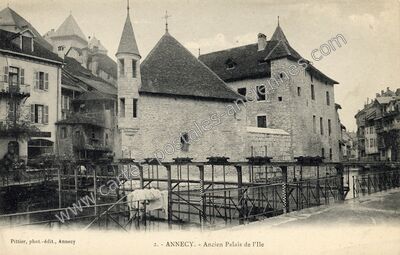 Carte postale ancienne Ancien Palais de l'Ile — Annecy (Haute-Savoie)