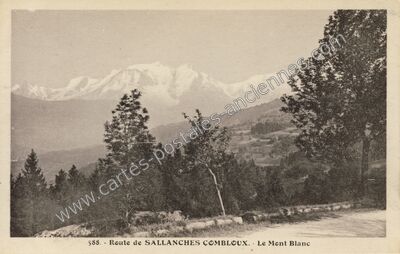 Carte postale ancienne Route de Sallanches Combloux. Le Mont Blanc — Sallanches (Haute-Savoie)
