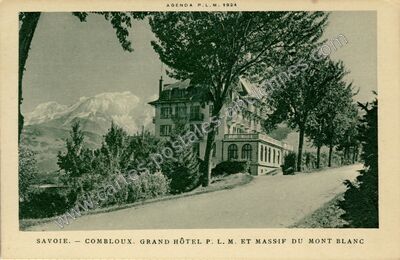 Carte postale ancienne Grand Hôtel P. L. M. et Massif du Mont Blanc — Combloux (Haute-Savoie)