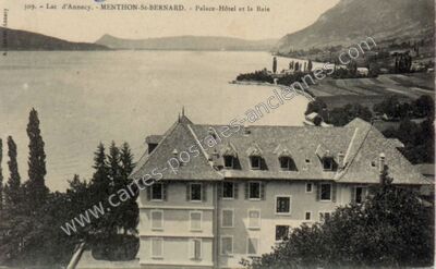 Carte postale ancienne Palace-Hôtel et la Baie — Menthon-Saint-Bernard (Haute-Savoie)