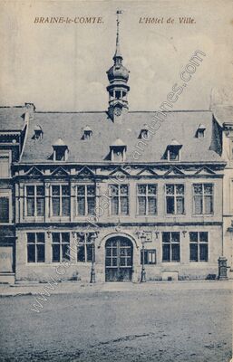 Carte postale ancienne L'Hôtel de Ville — Braine le Comte — Belgique