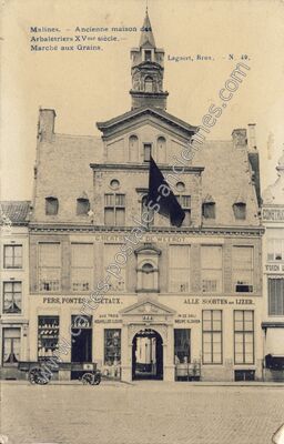 Carte postale ancienne Ancienne maison des Arbalétriers XVme siècle.— Marché aux Grains — Malines — Belgique