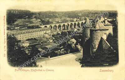 Carte postale ancienne Fort Thüngen, Pfaffenthal u. Clausen — Luxembourg — Luxembourg