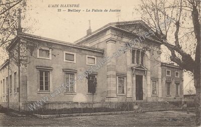 Carte postale ancienne Le Palais de Justice — Belley (Ain)