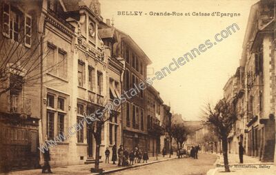 Carte postale ancienne Grande-Rue et Caisse d'Epargne — Belley (Ain)