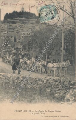 Carte postale ancienne Cavalcade du Cirque Pinder (Le grand Char) — Forcalquier (Alpes-de-Haute-Provence)