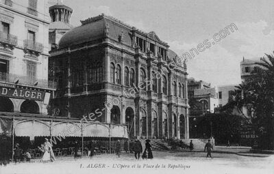 Carte postale ancienne L'Opéra et la Place de la République — Alger — Algérie