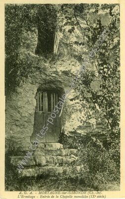 Carte postale ancienne L'Ermitage - Entrée de la Chapelle monolitbe (IX° siècle) — Mortagne-sur-Gironde (Charente-Maritime)