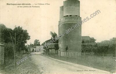 Carte postale ancienne Le Château d'Eau et les Lavoirs de Fontaury — Mortagne-sur-Gironde (Charente-Maritime)