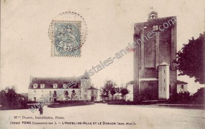 Carte postale ancienne L'HOTEL-DE-VILLE ET LE DONJON (MON. HIST.) — Pons (Charente-Maritime)