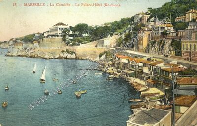 Carte postale ancienne La Corniche - Le Palace-Hôtel (Roubion) — Marseille (Bouches-du-Rhône)