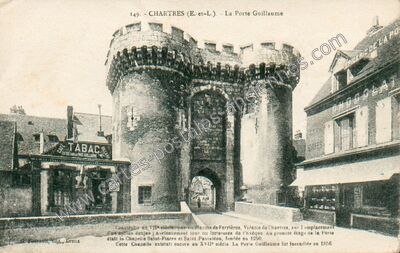 Carte postale ancienne La Porte Guillaume — Chartres (Eure-et-Loir)