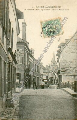 Carte postale ancienne Le Pont sur l'Avre, séparant St-Lubin de Nonancourt — Saint-Lubin-des-Joncherets (Eure-et-Loir)