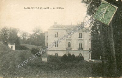 Carte postale ancienne Chateau de St Remy — Saint-Rémy-sur-Avre (Eure-et-Loir)