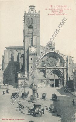 Carte postale ancienne La Cathédrale St-Étienne — Toulouse (Haute-Garonne)