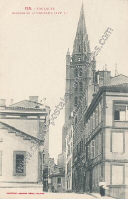 Carte postale ancienne Clocher de la Dalbade — Toulouse (Haute-Garonne)