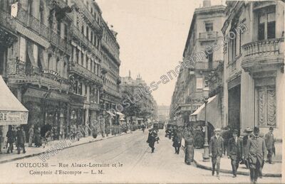 Carte postale ancienne Rue Alsace-Lorraine et le Comptoir d'Escompte — Toulouse (Haute-Garonne)